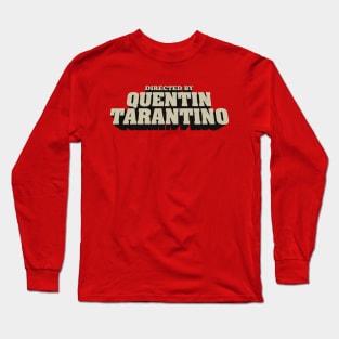 Directed By Tarantino Long Sleeve T-Shirt